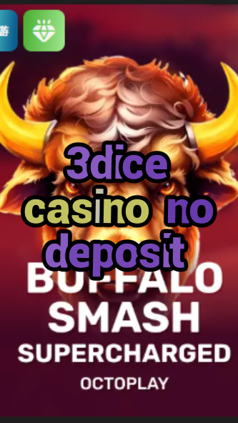3dice casino no deposit-w4cy2mdjlx2bf.com