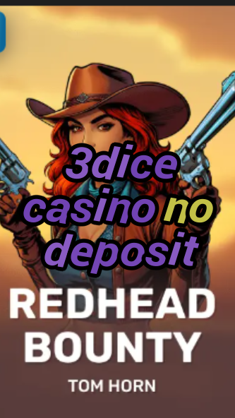 3dice casino no deposit-w4cy2mdjlx2bf.com